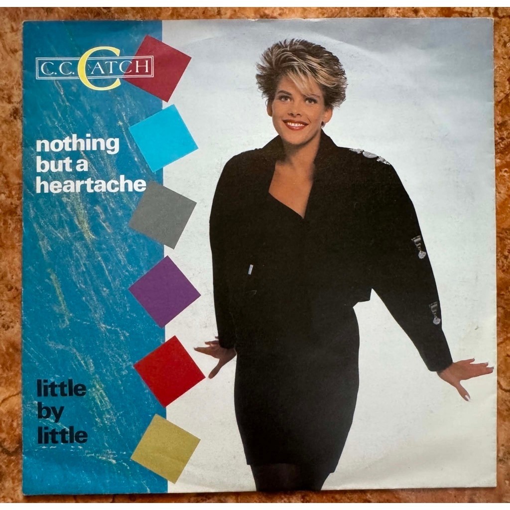 ĐĨA THAN 7 inch 45rpm - C C CATCH - Nothing But A Heartache