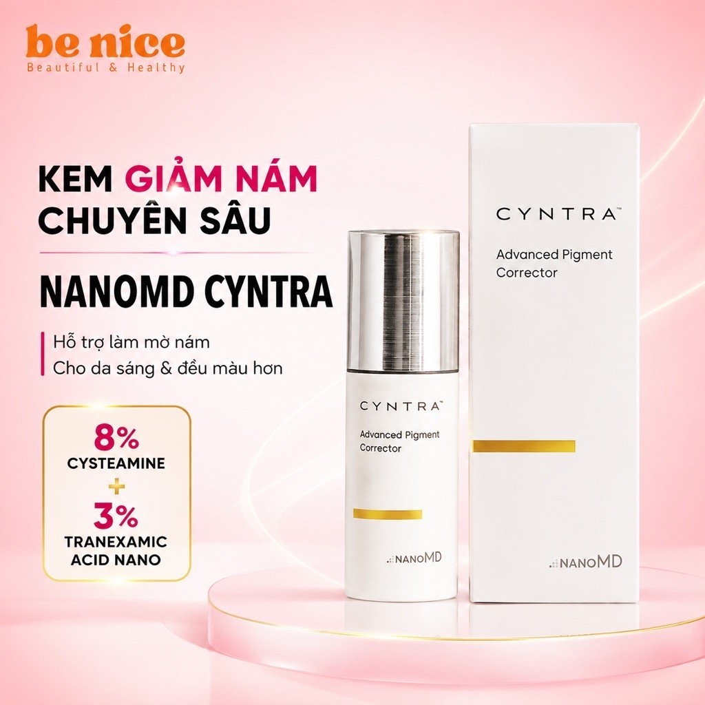 Kem Giảm Nám NanoMD Cyntra Advanced Pigment Corrector 20ml Cysteamine 8% Mờ Thâm Nám - Be Nice