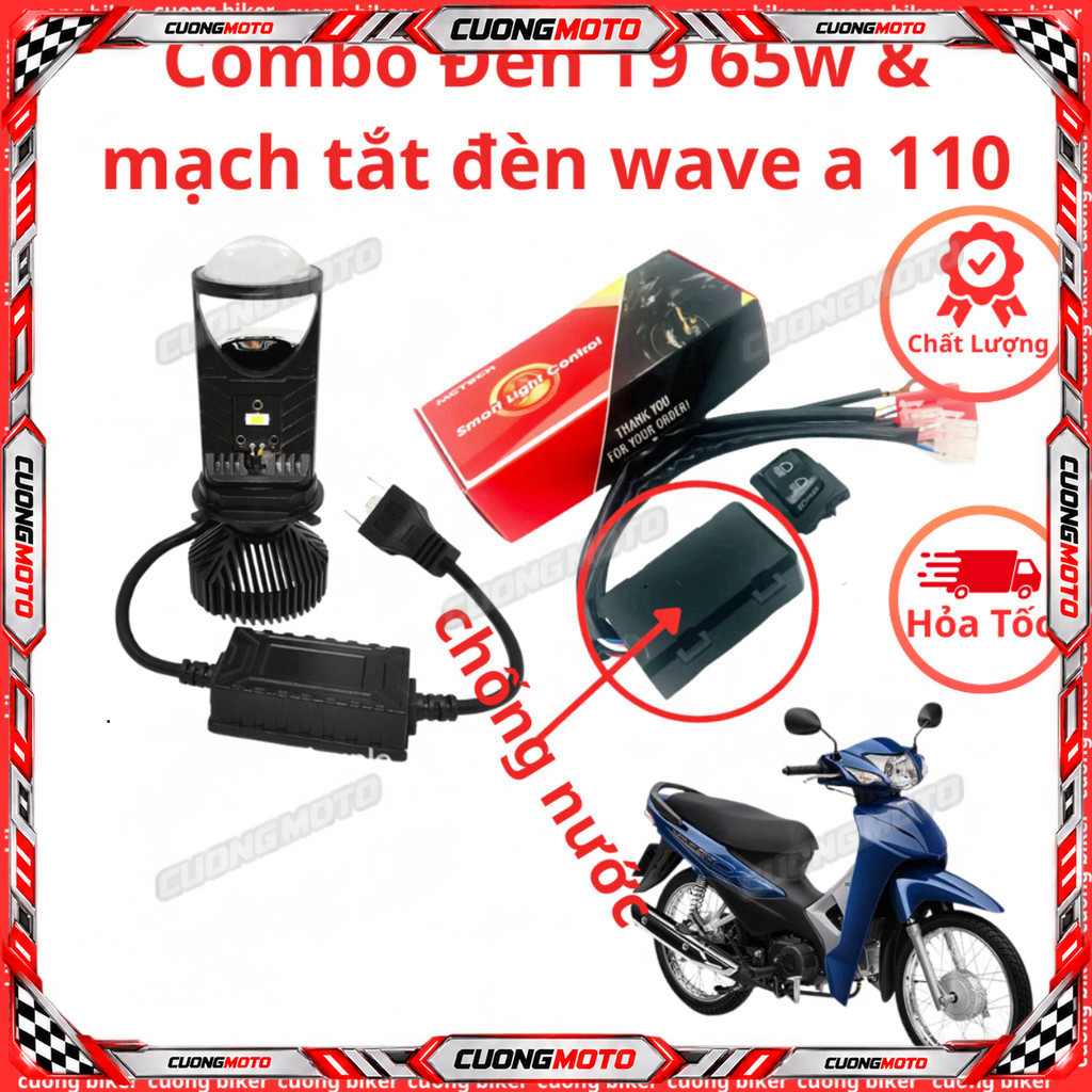 combo đèn t9 65w sịn và mạch tắt đèn auto passing xe wave a 110 chống nước hàng chất lượng cao cuong