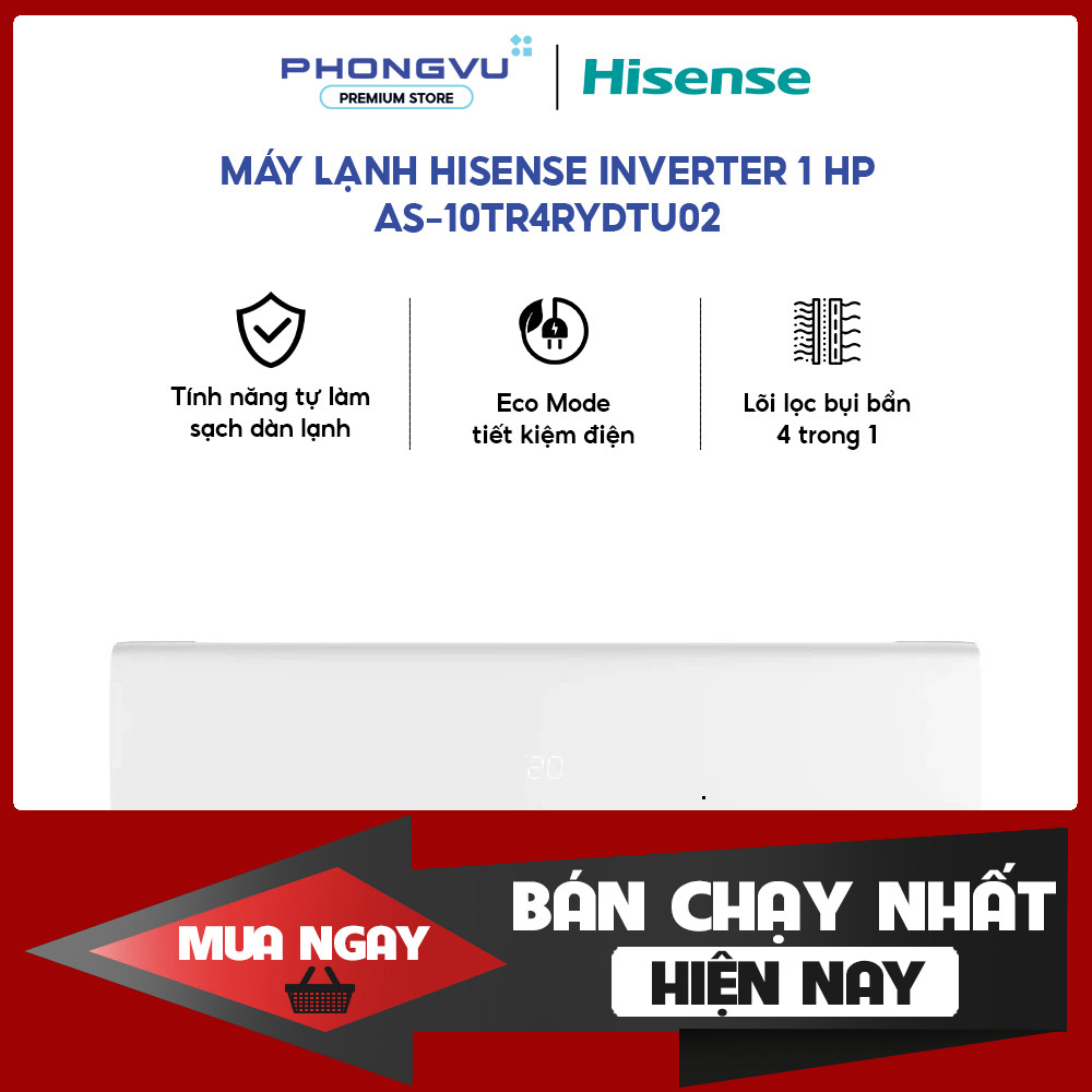 Máy Lạnh Hisense Inverter 1HP AS-10TR4RLRCD00 9000BTU Lọc 4 Trong 1 Làm Lạnh Nhanh Tiết Kiệm Điện Bả