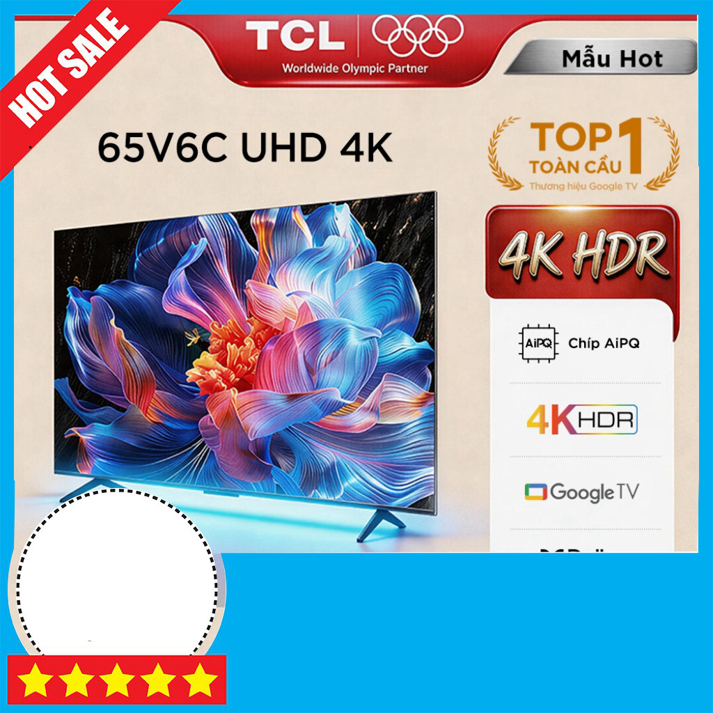 IB ĐẶT HÀNG  Tivi TCL 65 inch 65V6C 4K HDR Google TV Tần số quét 60Hz Dolby Atmos hình ảnh sắc nét â