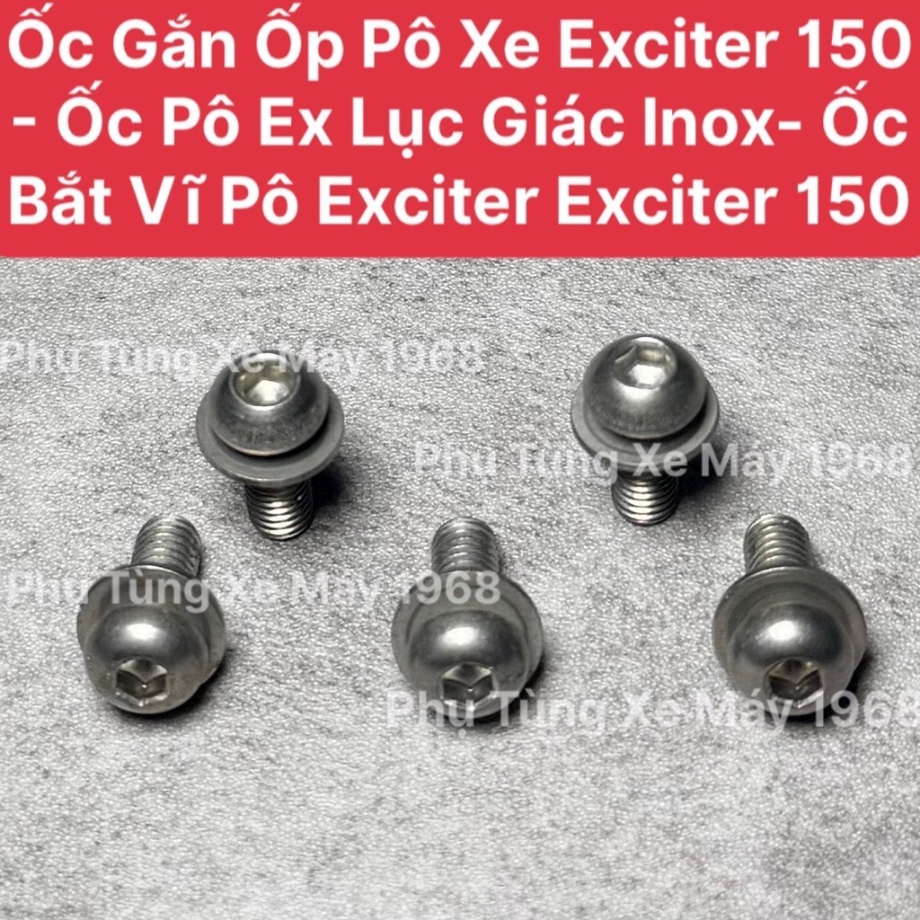 Ốc Gắn Ốp Pô Xe Exciter 150 - Ốc Pô Ex Lục Giác Inox- Ốc Bắt Vĩ Pô Exciter Exciter 150 Hàng Cao Cấp