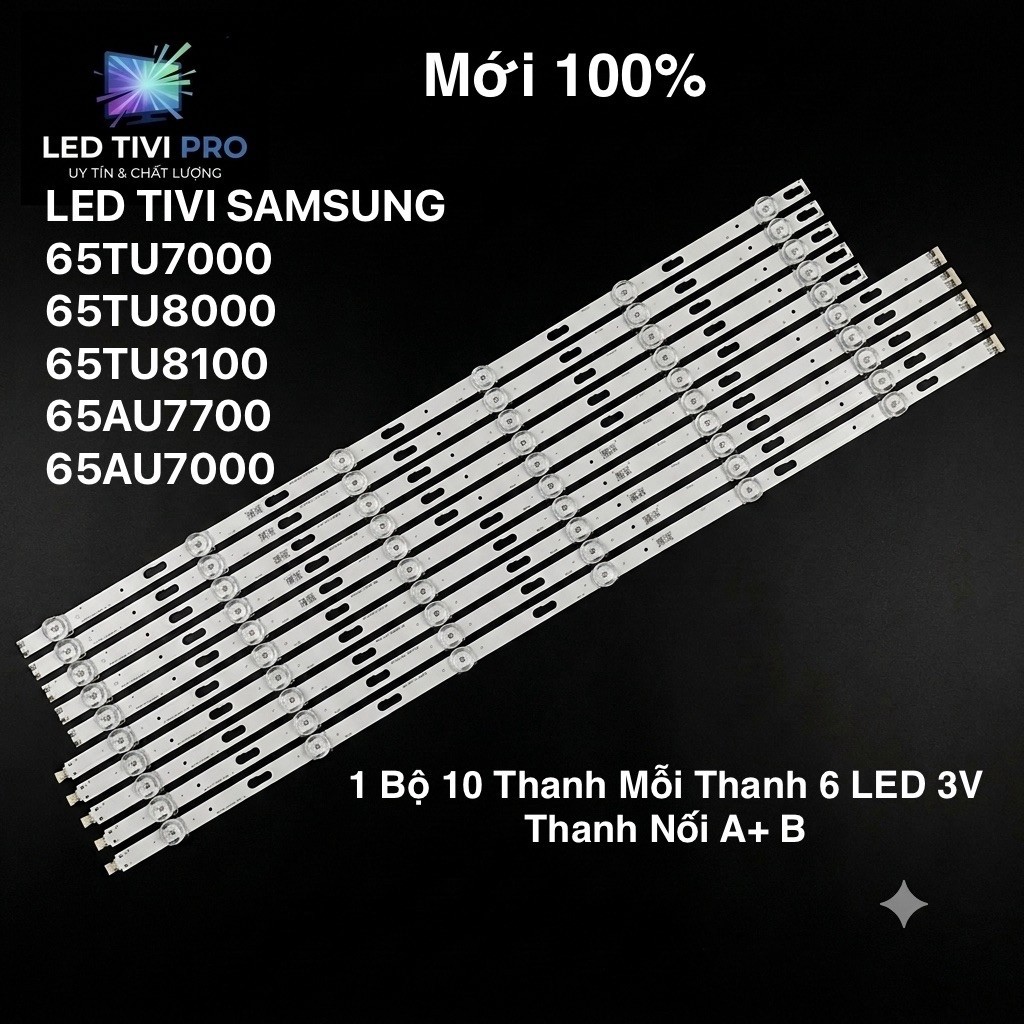 LED SAMSUNG 65TU8100 / 65TU7000 / 65TU8100 / 65AU7700 / 65AU7000 Mới100% 1 Bộ 10 Thanh Mỗi Thanh 6 L