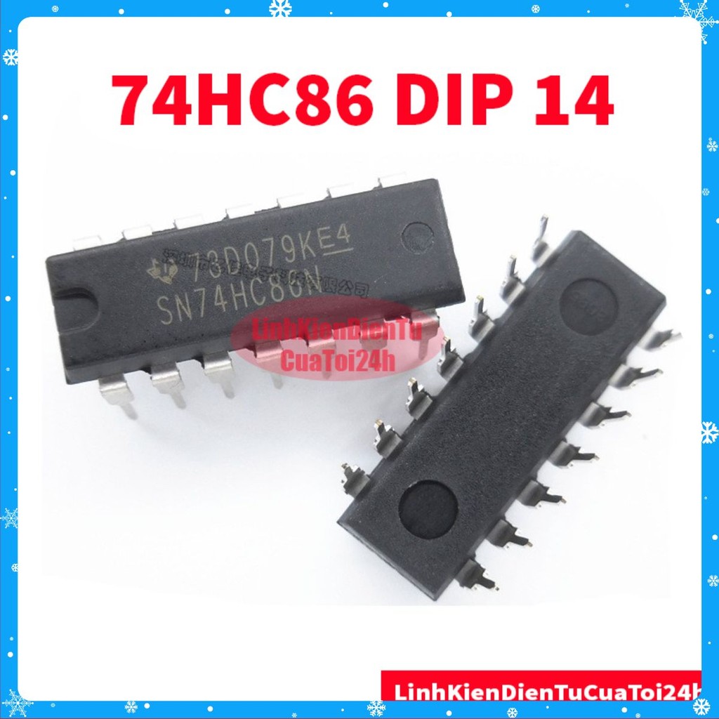 [SALE GIÁ GỐC] 74HC86 Dip 14 chân cắm HC86, 7486
