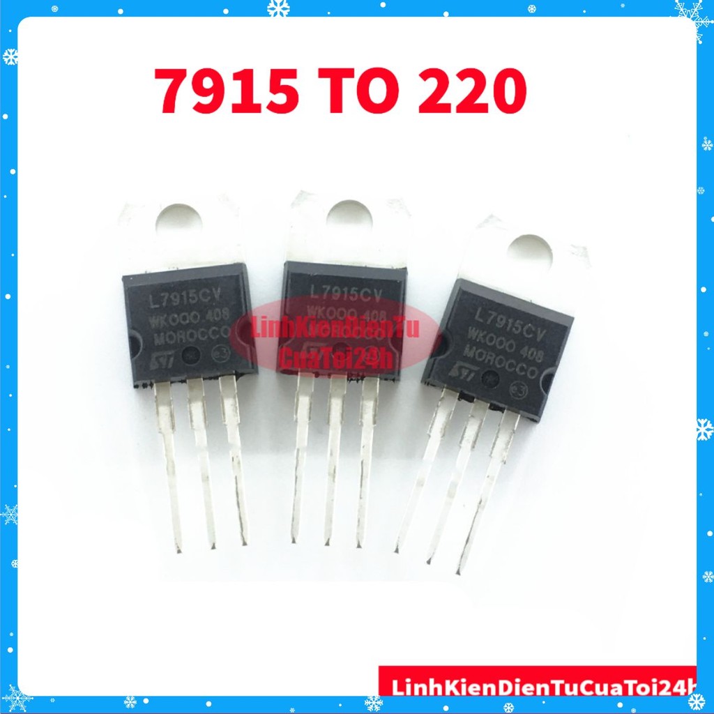 [SALE GIÁ GỐC] COMBO 3 CON IC Ổn Áp Nguồn 15V 7915 L7915 L7915CV LM7915 7915CV 1.5A TO-220 Chân Cắm