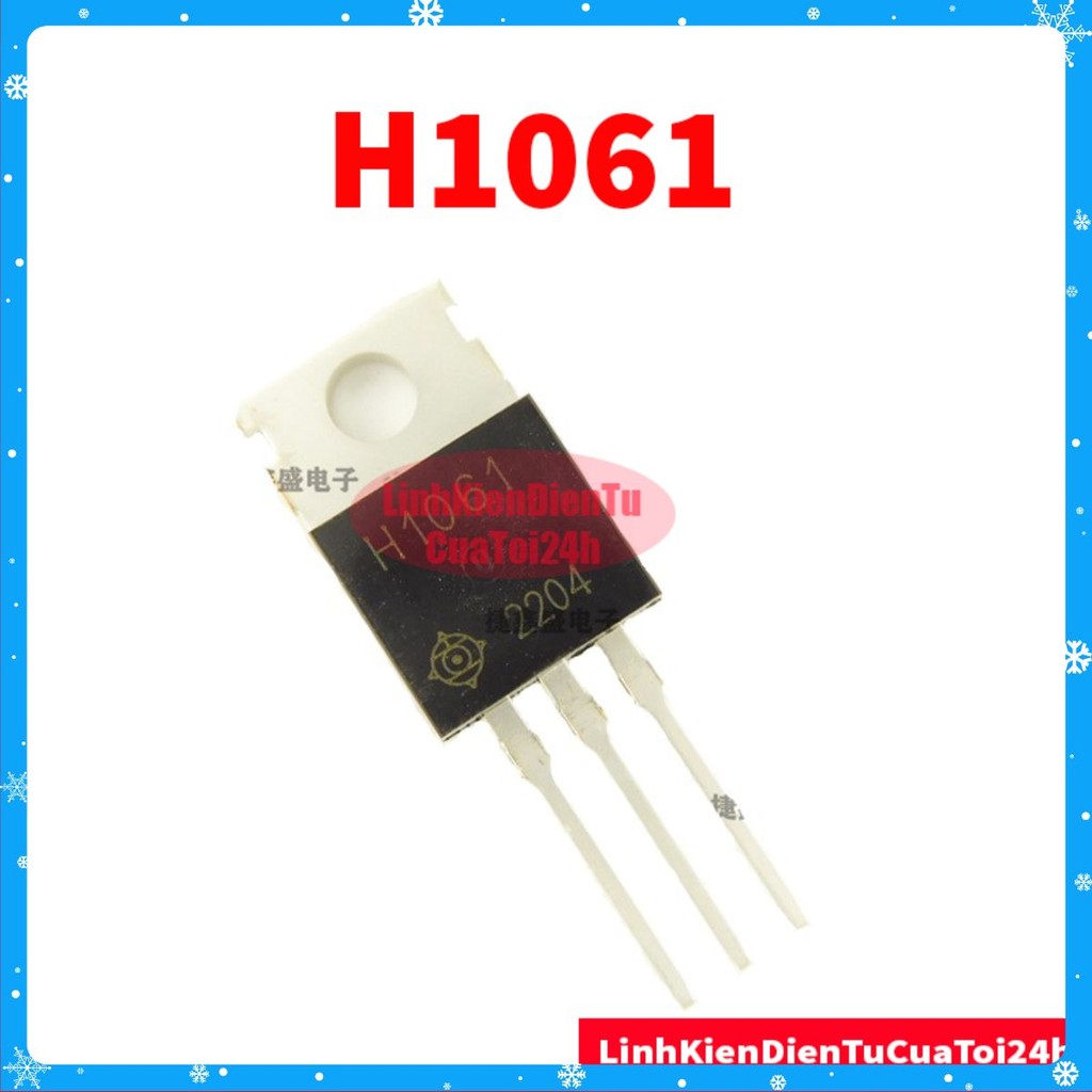 [SALE GIÁ GỐC]  H1061 3A 50V chân cắm TO-220
