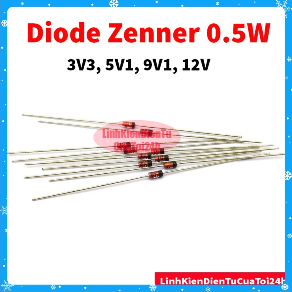 [SALE GIÁ GỐC] [Gói 10 con] Diode zener 3V3, 5V1, 9V1, 12V 0.5W chân cắm