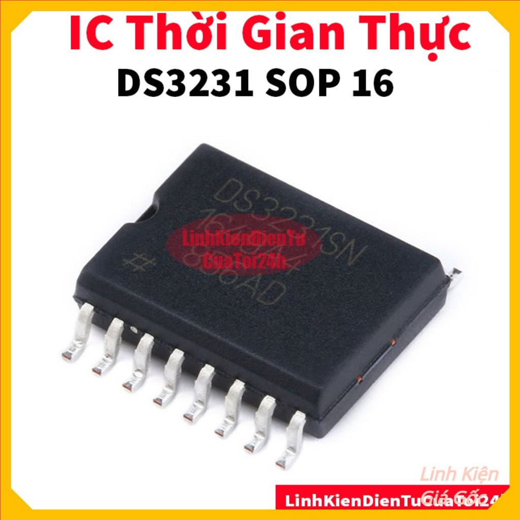 [SALE] IC Đồng Hồ Thời Gian Thực DS3231 SOP-16 Chân Dán SMD - Đếm Thời Gian