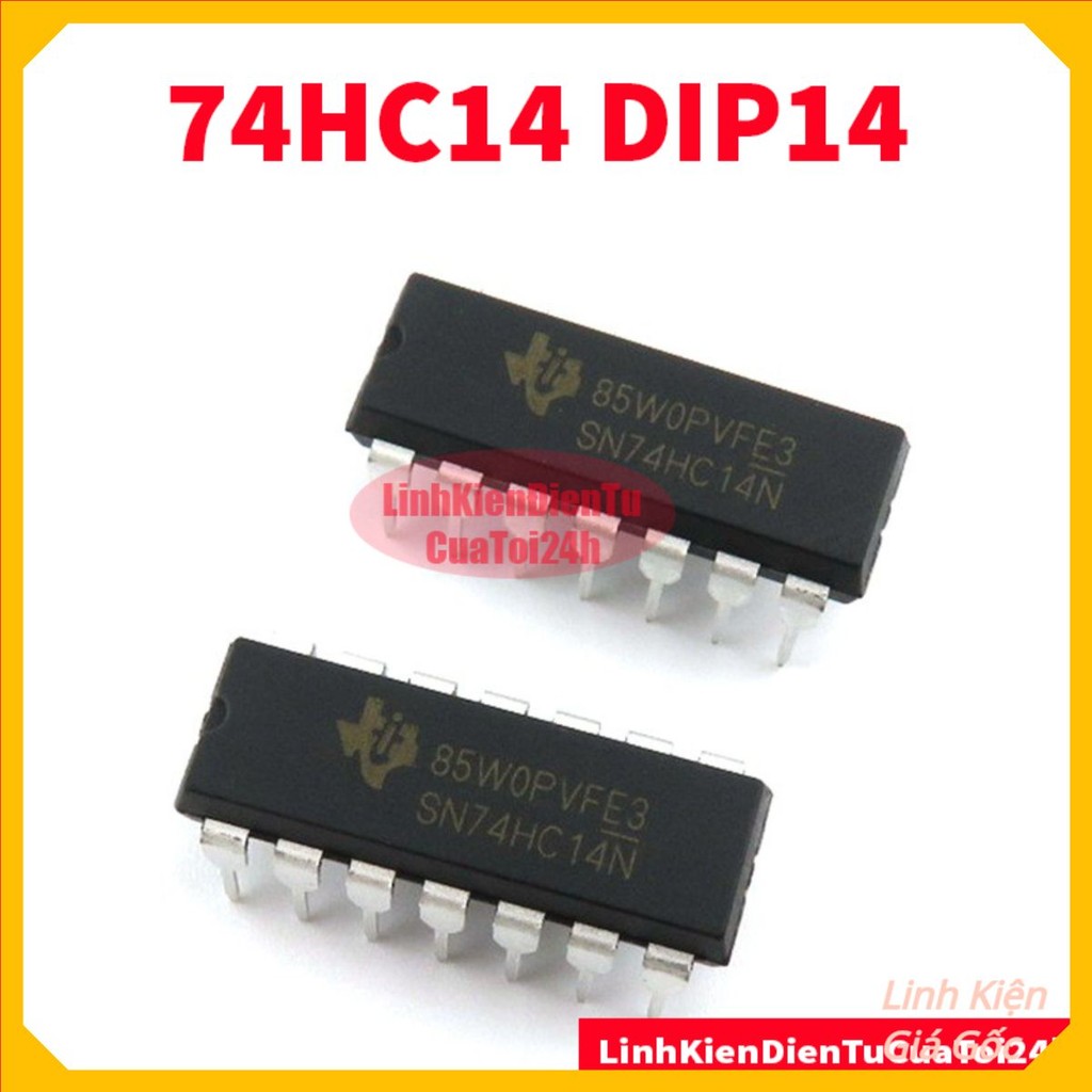 [SALE] 74HC14 Dip 14 Chân Cắm HC14 7414