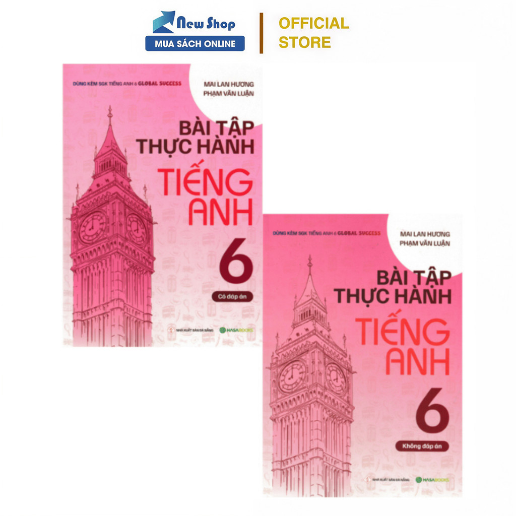 Sách - Bài Tập Thực Hành Tiếng Anh 6 (Dùng Kèm SGK Tiếng Anh 6 Global Success) - HASA