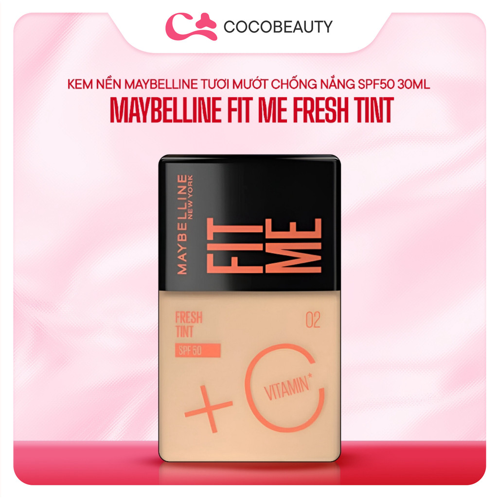 Kem Nền Fit Me Tint C Tươi Mướt Chống Nắng với Vitamin C & SPF50 Maybelline New York  30ml