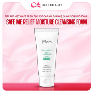  Sữa Rửa Mặt Tạo Bọt Cấp Ẩm Dịu Nhẹ Giảm Kích Ứng Make Prem Safe me Relief Moisture Cleansing Foam 100ml 
