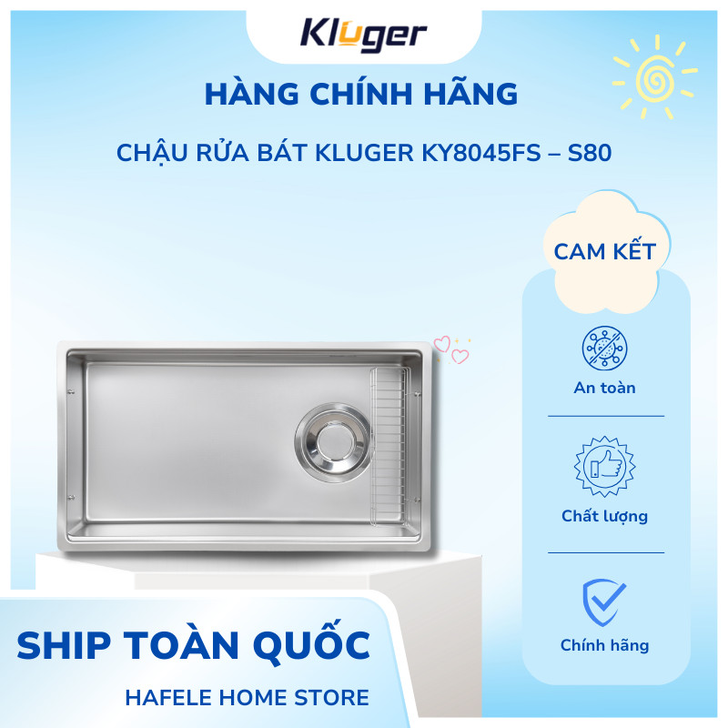 Chậu rửa bát Kluger KY8045FS – S80 chất liệu inox POSCO 304, độ dày 1.0 mm - HKS