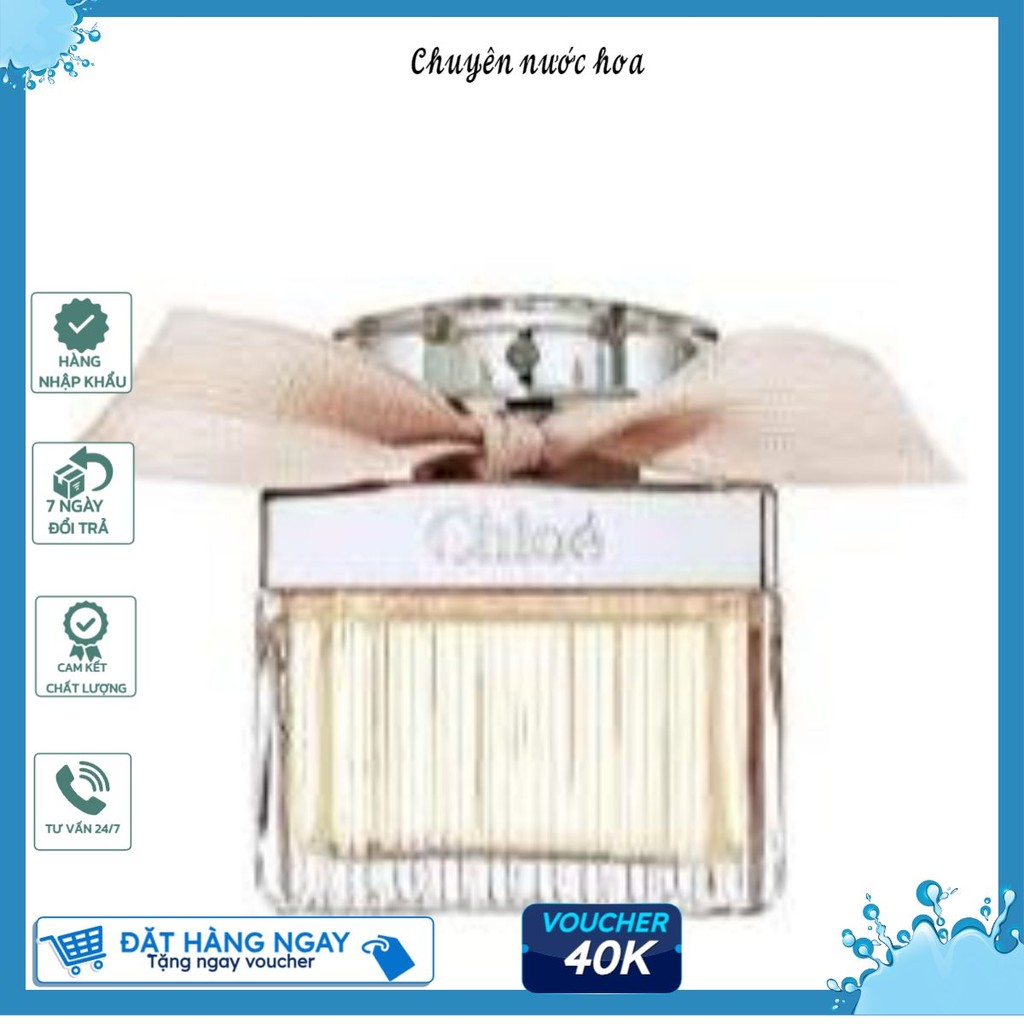 Nước hoa Chloe Eau de Parfum 75ml fullseal 🎀𝓒𝓱𝓾𝔂𝓮̂𝓷 𝓷𝓾̛𝓸̛́𝓬 𝓱𝓸𝓪🎀 🎀𝓒𝓱𝓾𝔂𝓮̂𝓷 𝓷𝓾̛𝓸̛́𝓬 𝓱𝓸𝓪🎀