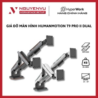  Giá đỡ màn hình Human Motion T9 Pro II Dual - Arm đổi hỗ trợ 23-43" Tải trọng 9kg - Hàng Chính Hãng 