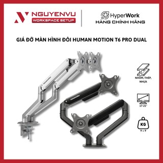 Giá đỡ màn hình đôi Hyperwork T6 Pro Dual - Phù hợp màn 17~32" - Tải trọng 9kg - Hàng Chính Hãng