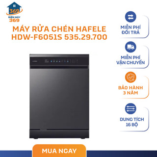 Máy Rửa Chén Độc Lập HDW-F6072B Hafele 535.29.700, Dung Tích 16 Bộ, 7 Chương Trình Rửa - SMC