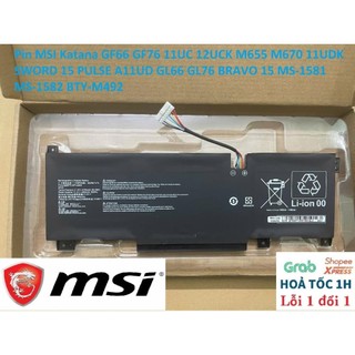 ⚡️Pin MSI Katana GF66 GF76 11UC 12UCK M655 M670 11UDK SWORD 15 PULSE A11UD GL66 GL76 BRAVO 15 MS-1581-1582 BTY-M492-Mới