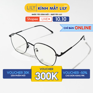 Gọng kính cận nam nữ Lilyeyewear mắt tròn chất liệu kim loại phụ kiện thời trang 2812307