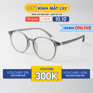 Gọng kính mắt tròn nam nữ LILYEYEWEAR chất liệu nhựa cao cấp chắc chắn kiểu dáng hiện đại màu sắc thời trang 1308KOR
