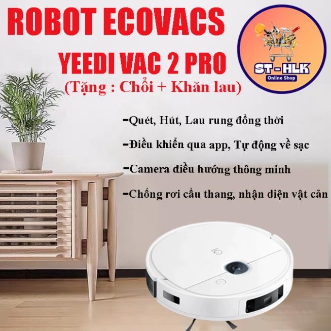 Robot hút bụi lau nhà Ecovacs Yeedi Vac2 Pro (K950), Bản Quốc tế Bảo hành Toàn Quốc