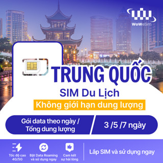 Sim Du Lịch Trung Quốc 4G Tốc Độ Cao Không Giới Hạn Dung Lượng - 3/5/7 Ngày