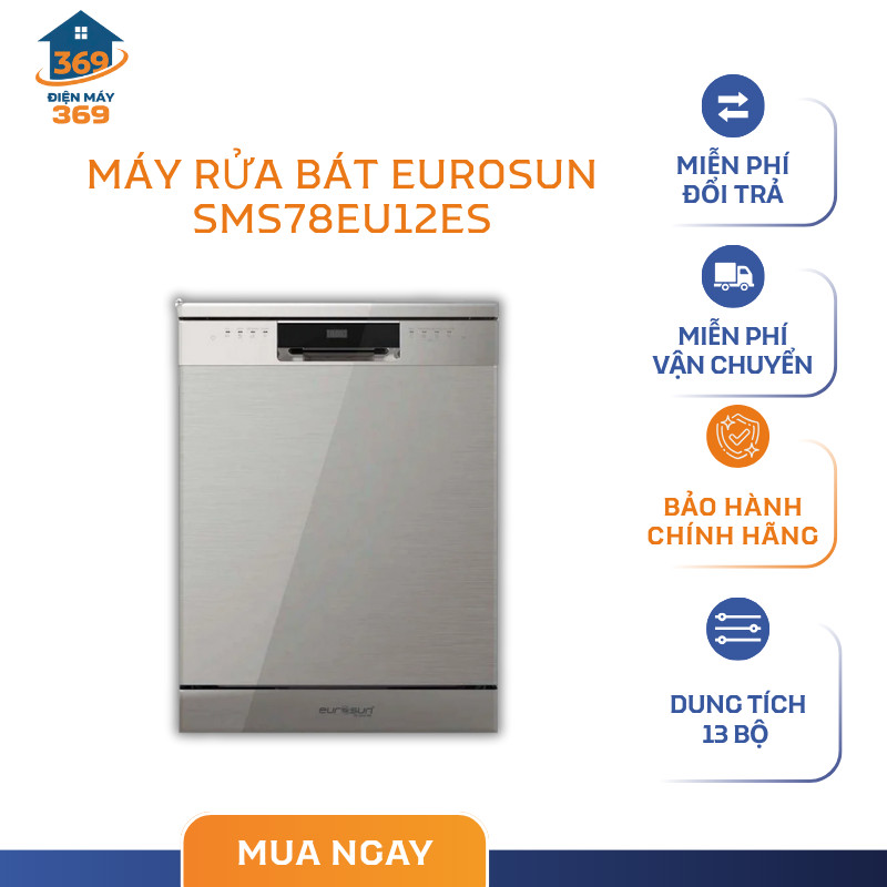 Máy rửa bát Eurosun SMS78EU12ES Dung tích chứa 13+ bộ bát đĩa - SMC