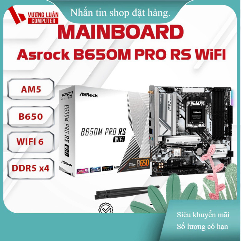 nhắn shop đặt hàng_  Main Asrock B650M PRO RS WIFI DDR5