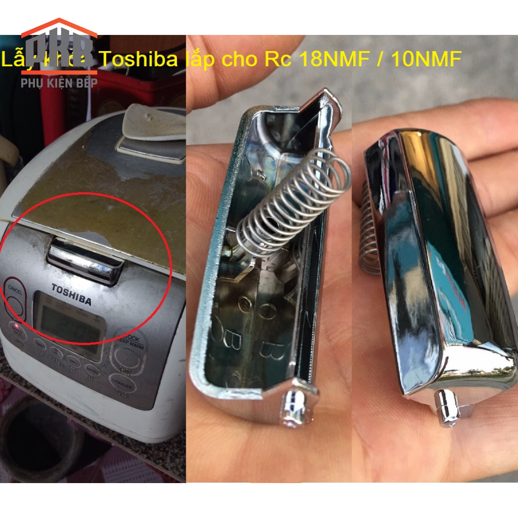 Bộ lẫy khóa nồi cơm điện Toshiba RC-10NMF & RC-18NMF núm nút lẩy mở nắp nồi cơm điện