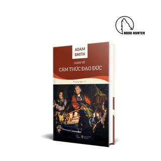 Sách Luận về cảm thức đạo đức – Adam Smith - BHT
