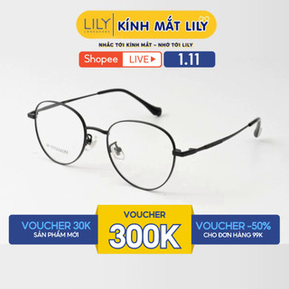  Gọng kính mắt nam nữ LILYEYEWEAR kiểu dáng mắt Oval hiện đại chất liệu IP-Titanium cao cấp màu sắc thời trang 98449 