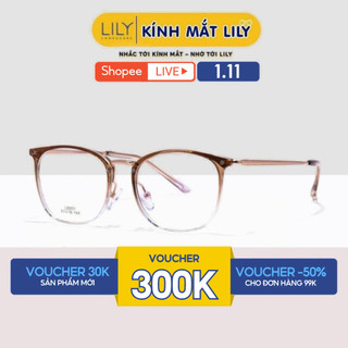  Gọng kính cận nữ tròn LILYEYEWEAR chất liệu nhựa nhẹ nhàng thanh mảnh thiết kế thời trang LM251 