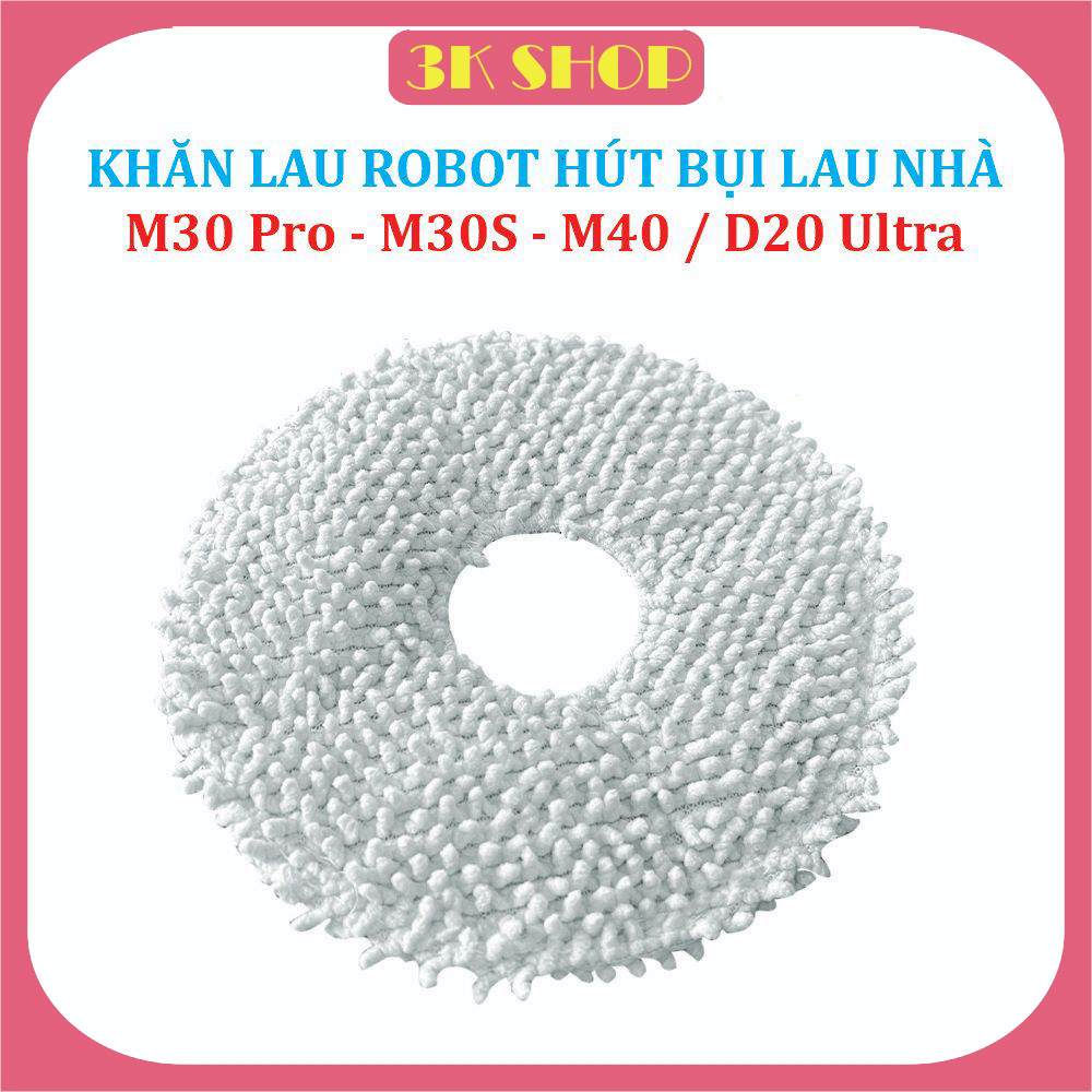 Khăn lau, Giẻ lau Robot hút bụi lau nhà Mi Dreame M30 Pro, M30S, M40, D20 Ultra '