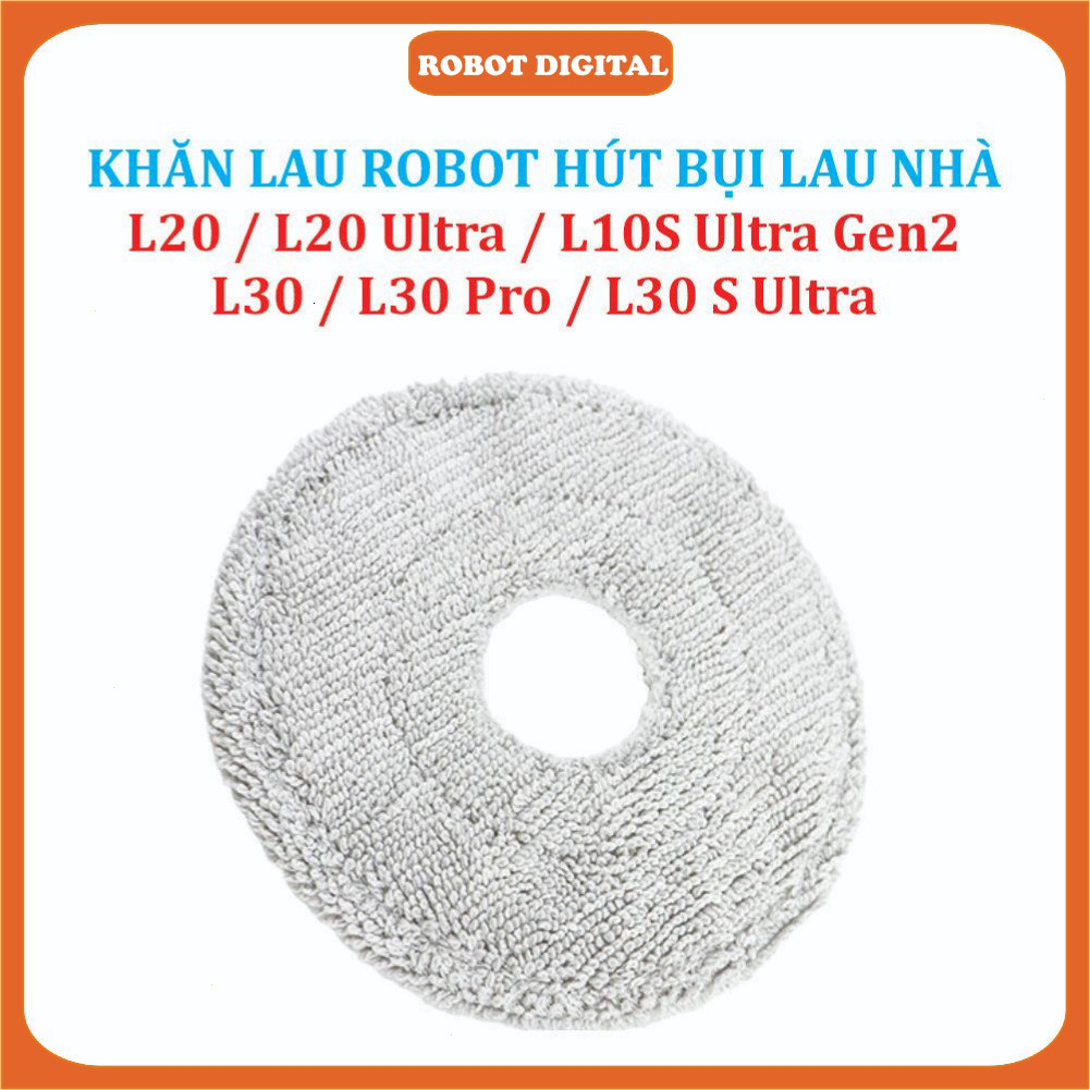 Khăn lau, Giẻ lau Robot hút bụi lau nhà Mi Dreame L20/ L20 Ultra, L30/ L30 Pro, L10 S Ultra Gen2 "