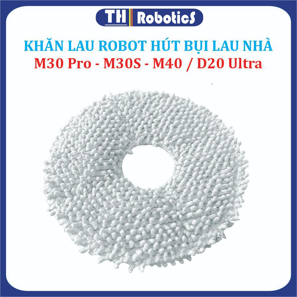 Khăn lau, Giẻ lau Robot hút bụi lau nhà Mi Dreame M30 Pro, M30S, M40, D20 Ultra -