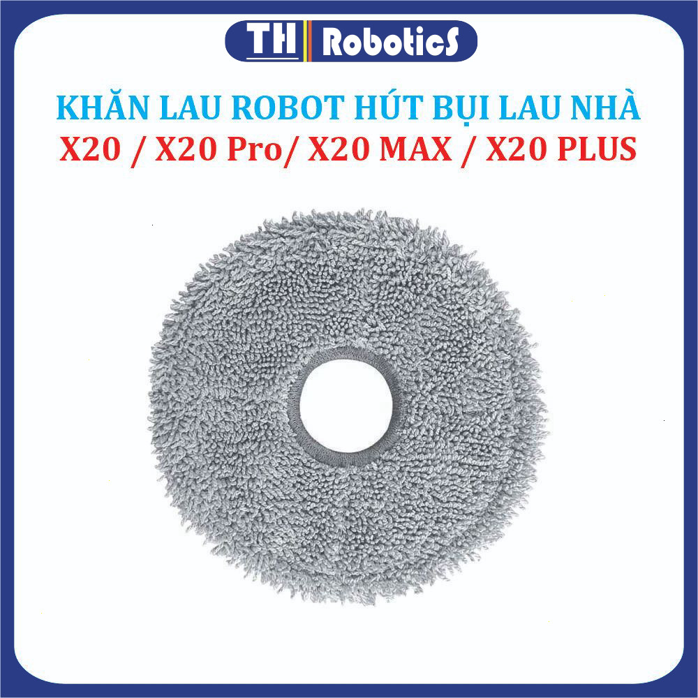 Khăn lau, Giẻ lau Robot hút bụi lau nhà Mi Dreame X20/ X20 Pro/ X20 Max/ X20 Plus/ X20+ -