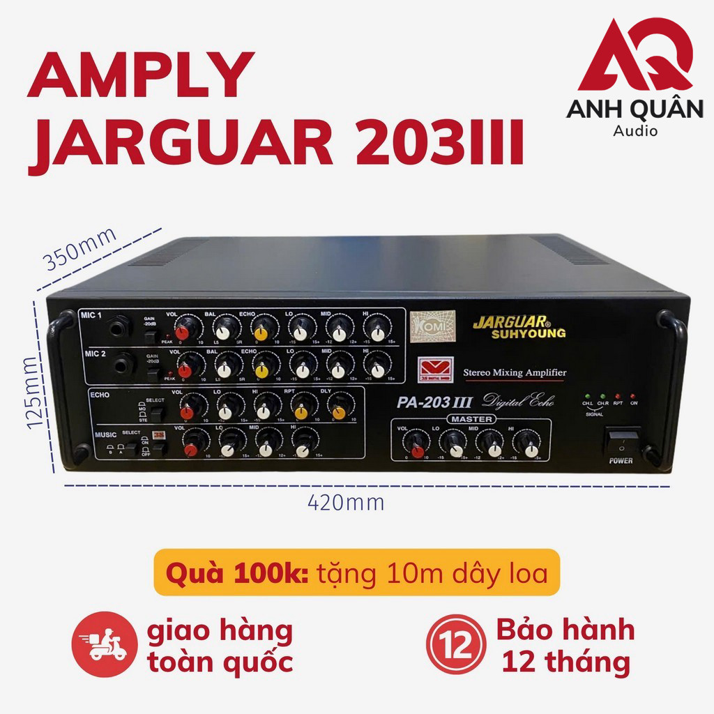 Amply Karaoke Gia Đình Jarguar 203III 12 Sò 600W (Tặng 10M Dây), Âm Lý Liên Doanh Tải 2 Cặp Bass 25