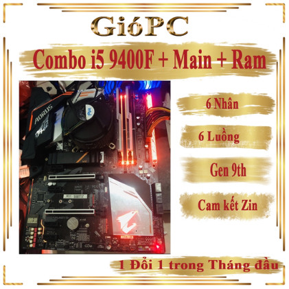 Combo i5 9400f + Main H310, B360, B365, Z370 Z390 chạy socket 1151V2, combo i5 8400