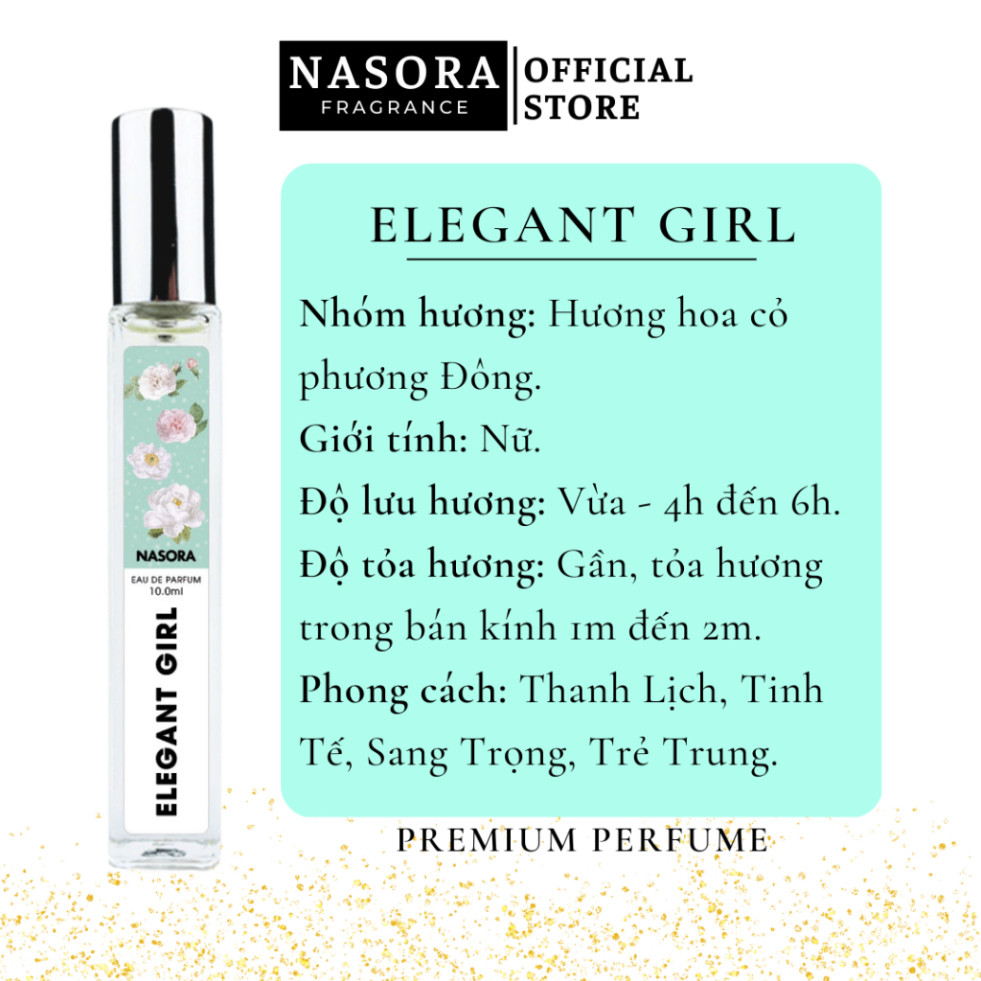 I Nước Hoa Nữ Elegant Girl Nasora Premium Hương Thơm Thanh Lịch, Nhẹ Nhàng, Gợi Cảm, Dạng Xịt 10ML I