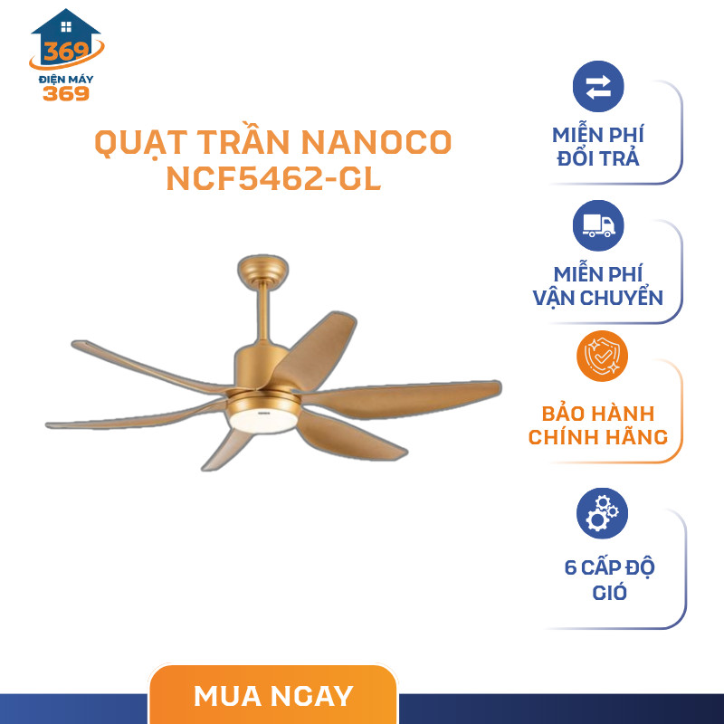 Quạt Trần Nanoco NCF5462-GL – 6 Cánh, Công Suất 69W, Tích Hợp Đèn LED Chiếu Sáng – SMC