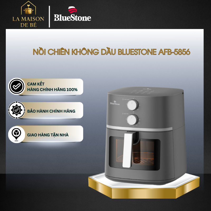 Nồi Chiên Không Dầu BlueStone AFB-5856 – 5.5L – Công Nghệ X Cyclone – Điều Khiển Cơ Nhiệt Độ – LMS