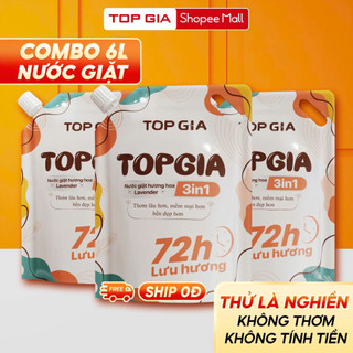  Combo 6L Túi Nước giặt xả Top Gia hương Lavender dịu nhẹ làm sạch sâu lưu hương 72h 