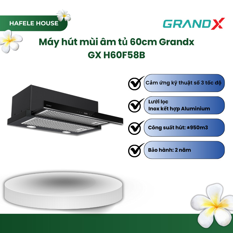 Máy Hút Mùi Âm Tủ Lite GrandX GX H60F58B – 60cm, Công Suất Hút Mạnh Mẽ ±950m³/h, Độ Ồn Thấp - HHS