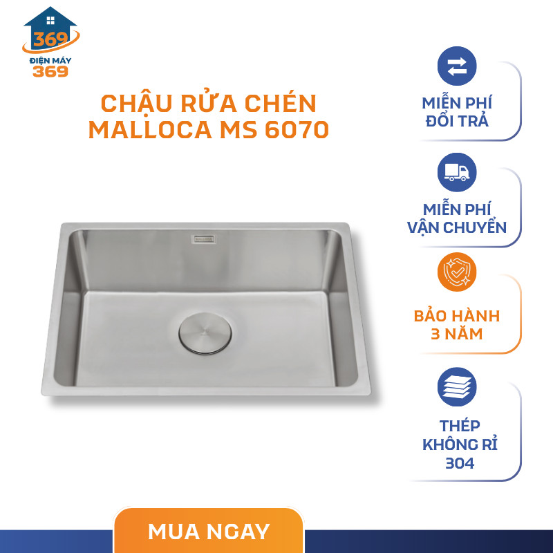 Chậu Rửa Bát Malloca Đơn MS 6070 – Thiết Kế Hiện Đại, Không Cánh, Chất Liệu Thép Không Gỉ – SMC