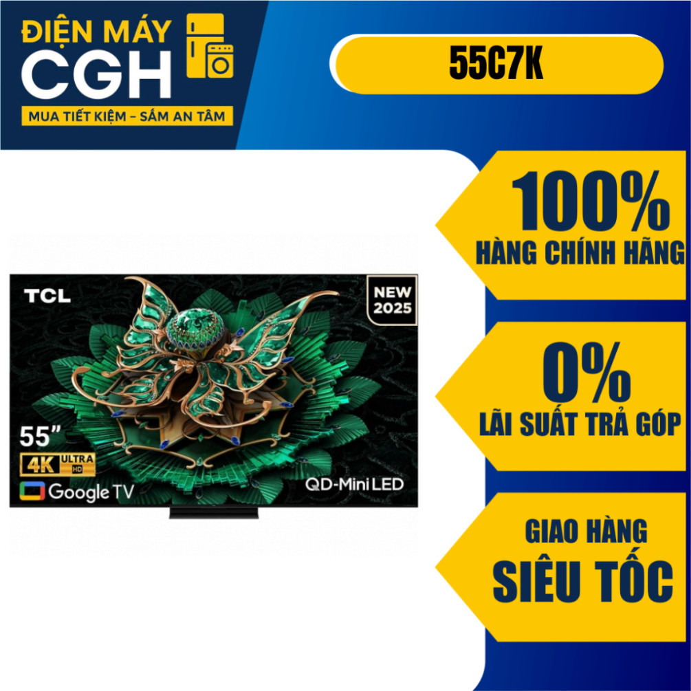 [ Tivi TCL 55 inch Smart tivi 4K QD-Mini Led 55C7K ]