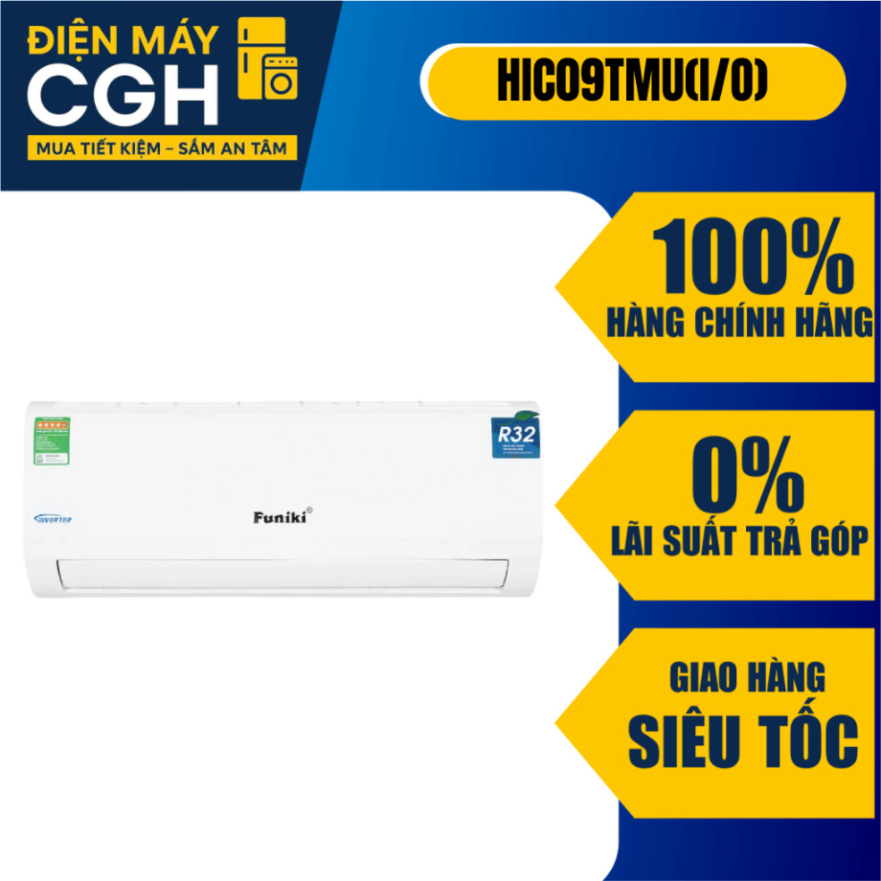 [ Điều hòa Funiki 1 chiều Inverter R32 HIC09TMU(I/O) ]