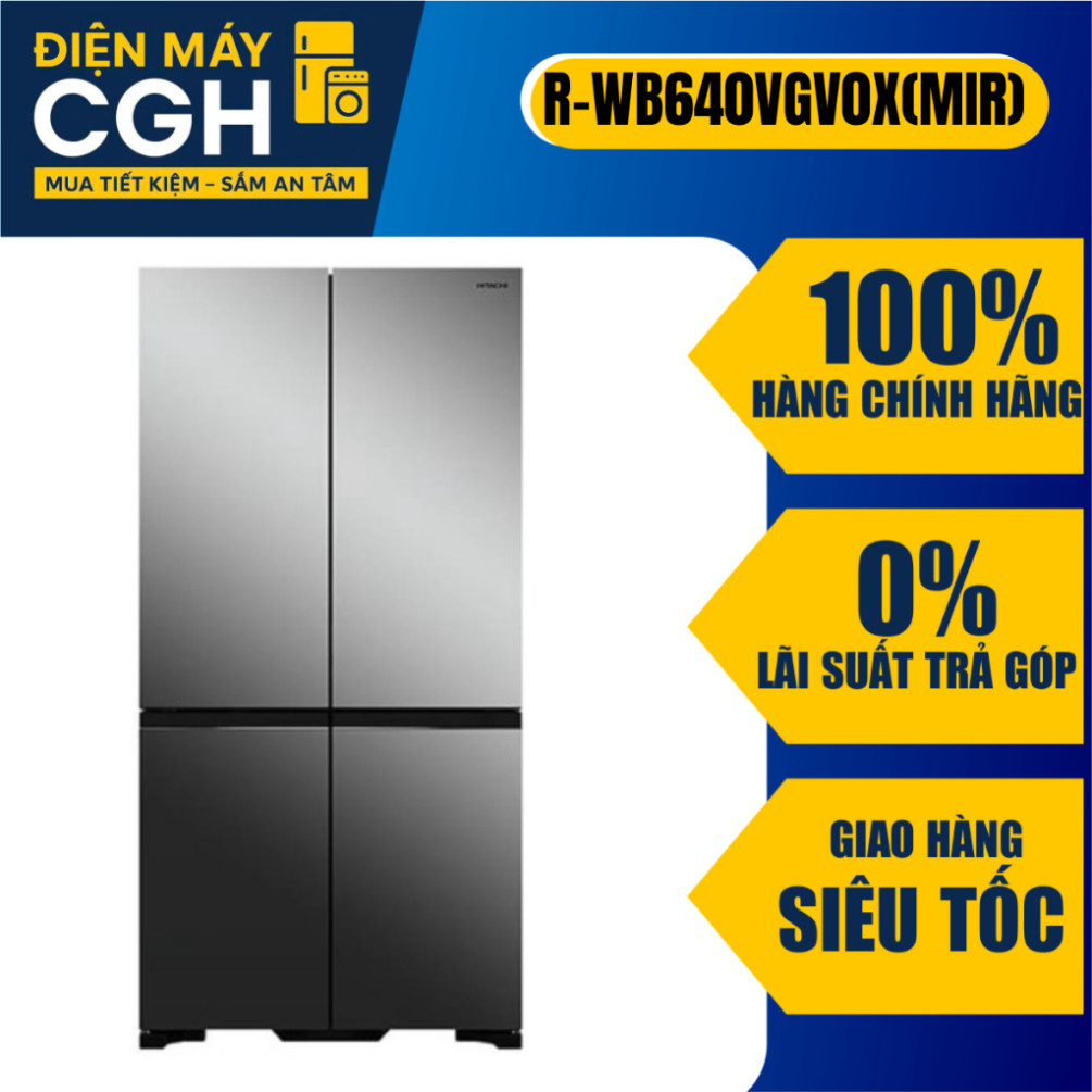 [ Tủ lạnh Hitachi Inverter 569 lít R-WB640VGV0X(MIR) ]