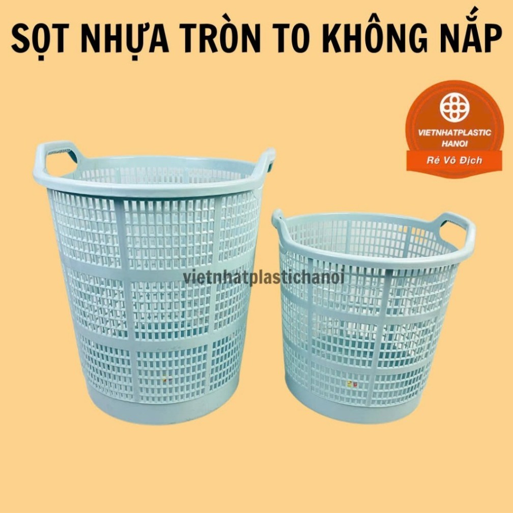 Sọt nhựa đựng quần áo, đồ chơi Việt Nhật miệng tròn cao 38/50cm