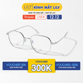  Gọng kính đa giác nam nữ LILYEYEWEAR chất liệu kim loại cao cấp thanh mảnh nhẹ nhàng kiểu dáng thời trang 86619 