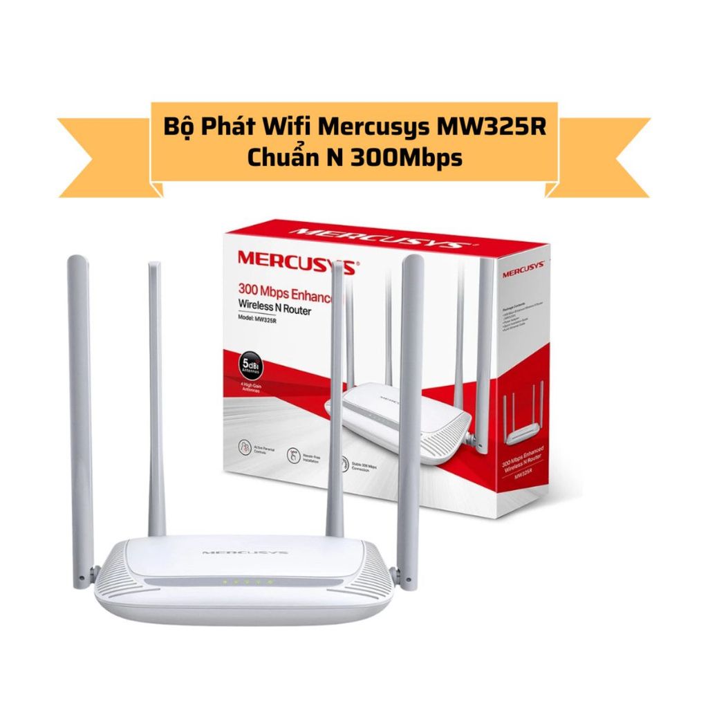 [Hỏa tốc] Bộ Phát Wifi Mercusys MW325R Chuẩn N 300Mbps
